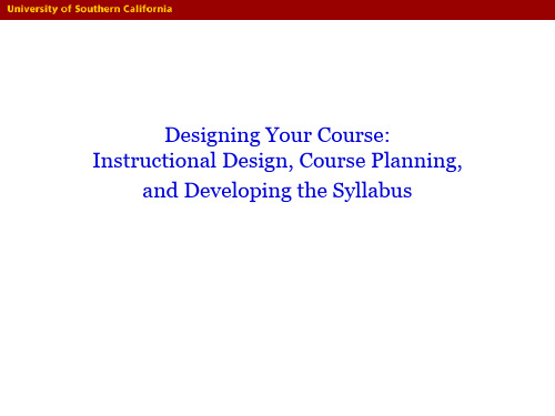 Instructional Design, Course Planning and Developing the Syllabus  教学设计,课程规划和发展课程