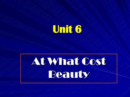 Unit 6 At What Cost Beauty