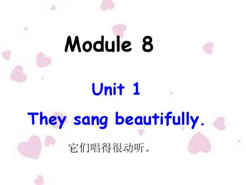 Module8__Unit1__they_sang_beautifully