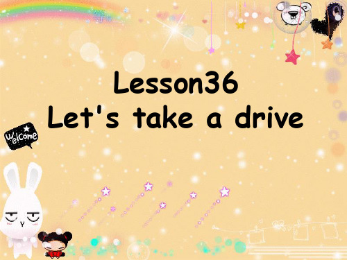 冀教版八年级英语下册Lesson36-Let's-take-a-drive