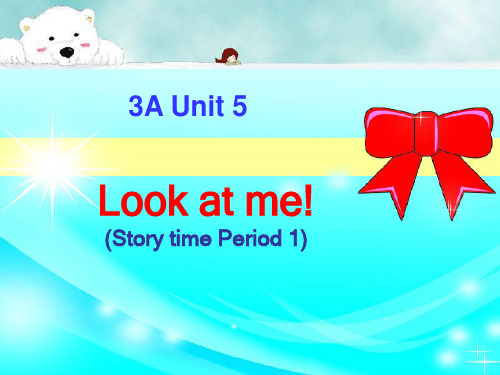 (赛课课件)译林版(三起)三年级上册英语《Unit 5 Look at me》 (共23张PPT)