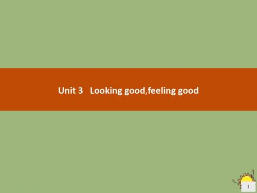 2019_2020学年高中英语Unit3LookinggoodfeelinggoodSectionⅠWelcometotheunit