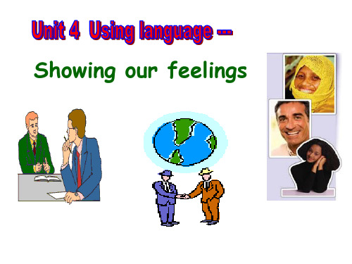 人教版新课标高中英语必修4 Unit4 Using language reading ---showing our feelings