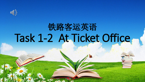 铁路客运英语task 1-2-At Ticket Office