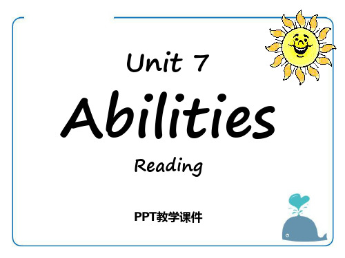 七年级下册Unit 7《Abilities》(Reading)精品课件