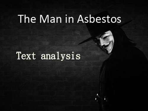 The Man in Asbestos课文分析