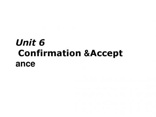 Unit 6Confirmation &Acceptance