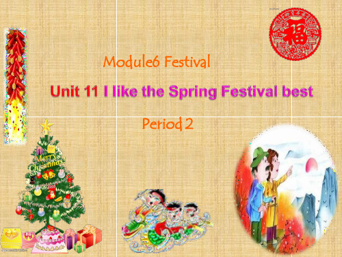 小学六年级英语上册 Unit 11 I like the Spring Festival best名师课件2 广州版