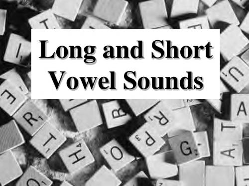 小学一年级英语学习课件 Long and Short Vowel Sounds