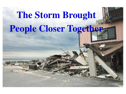 初中英语课件《The Storm Brought People Closer Together》课件设计