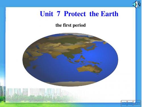 新牛津译林苏教版六年级英语上册Unit7 Protect the Earth Story time优质课课件