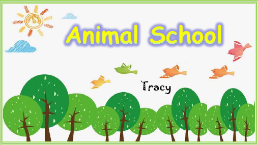 沪教牛津版英语4A M3U1 In our school：Animal School精品课件