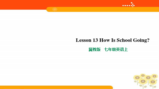 Lesson 13 How Is School Going课件