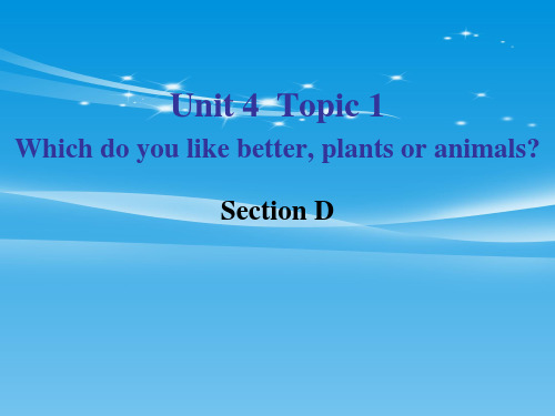 《Which-do-you-like-betterplants-or-animals》Section