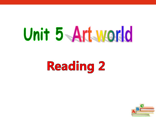 级上册Unit5《Artworld》(Reading2)课件