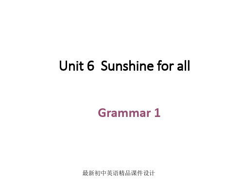 最新牛津译林版八年级英语下册 8B Unit 6 Sunshine for all Grammar1精品课件 