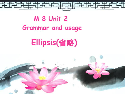 M8 Unit2 GrammarEllipsis(zlp)