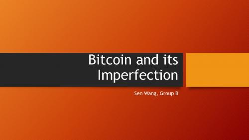 Bitcoin and its Imperfection