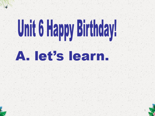 三年级上册英语课件-Unit6 Happy birthday!  ｜人教(PEP)