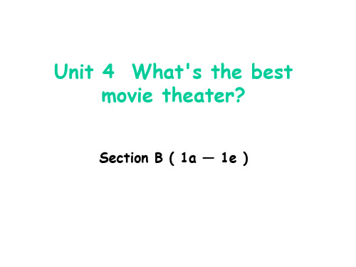 八年级英语上册 Unit 4 What's the best movie theate