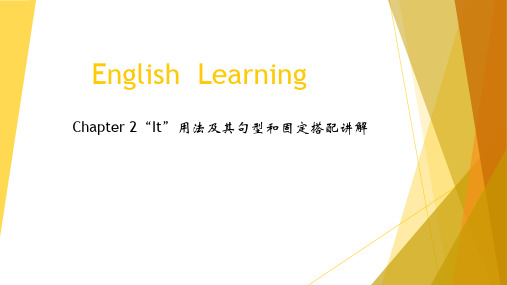 English Learning(Chapter2 “It”用法及其句型和固定搭配讲解)