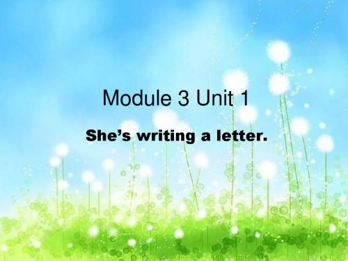 新标准小学英语(三起)第三册module_3_unit1_She's_writing_a_letter.