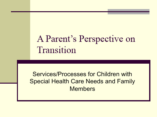 A Parent’s Perspective on Transition父母的角度对转型