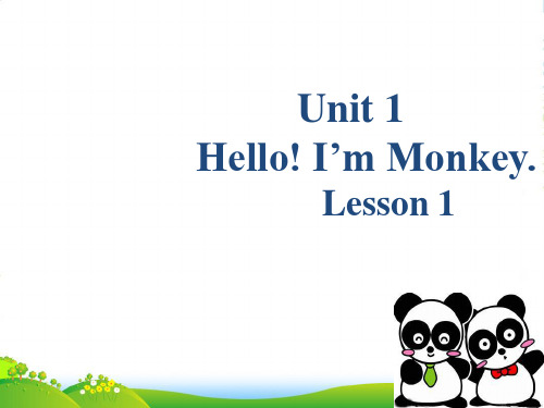 精通版三年级英语上册Unit 1 Hello! I'm Monkey Lesson 1 课件