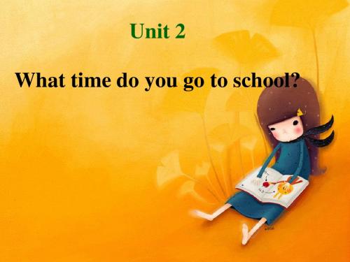 2013年春新版七年级下Unit2_What_time_do_you_go_to_schoolSectionB