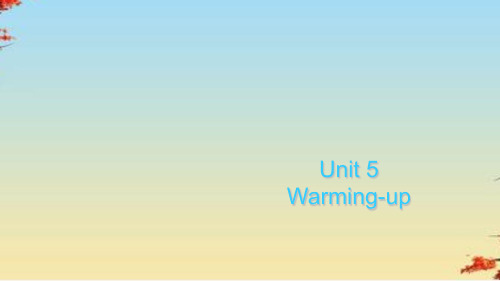 人教英语选修7Unit5Warming-up (共15张PPT)