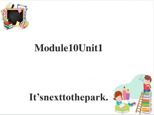 二年级英语下册Module10Unit1It’snexttothepark课件2外研版一起