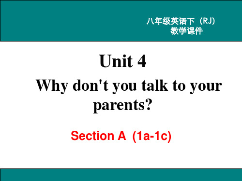 Unit4-Why-don't-you-talk-to-your-parents Section A (1a-1c)