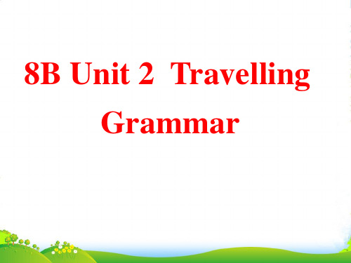 牛津译林版八年级英语下册Unit 2 GRAMMAR优质课课件