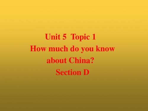最新仁爱版九年级英语下册课件:Unit5 Topic1 Section D