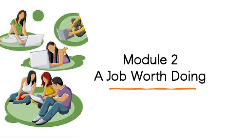 Module 2 A Job Worth Doing 复习课件-高中英语外研版必修五