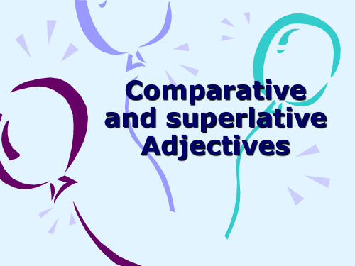 基础英语教学 Comparative and superlative Adjectives Exercise