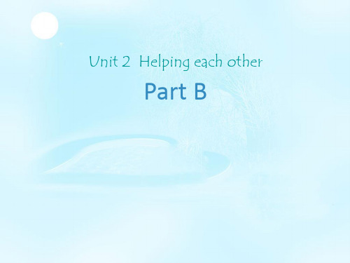 全国版最新小升初英语英语六下：Unit 2《Helping each other》(Part B)ppt课件  公开课精品课件