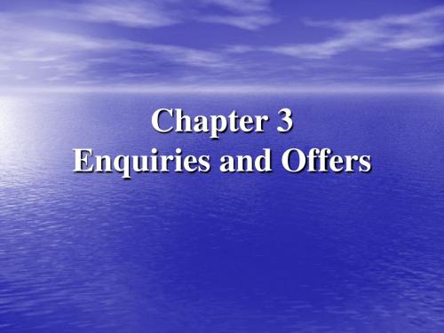 外贸函电chapter 3  Enquiries and Offers