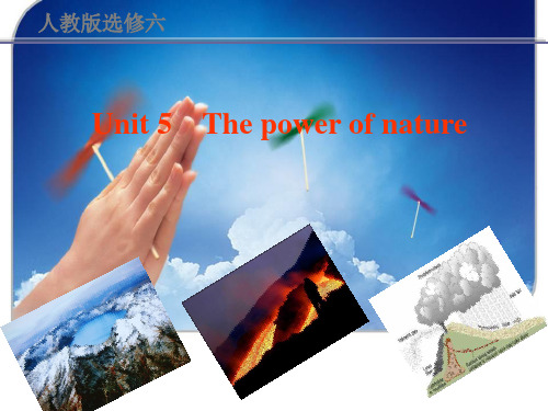 人教版英语选修六Unit5 the power of nature(Reading)公开课课件%28共30张PPT%29