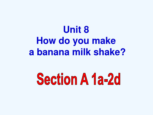 Unit8How do you make a banana milk shake