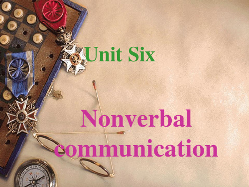 Unit_6Nonverbal Communication  跨文化交际 大学教学课件