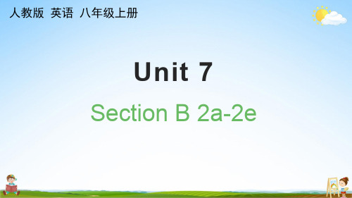 人教版八年级英语上册《Unit 7 Section B 2a-2e》课堂教学课件PPT初中公开课