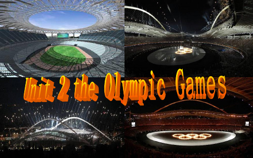 2016-2017年新人教版高中英语必修二_Unit_2_The_Olympic_Games精品ppt课件