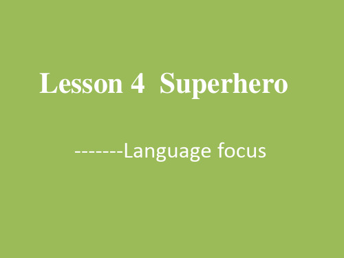 北师大版英语必修1unit 2Lesson 4 Superhero课件 