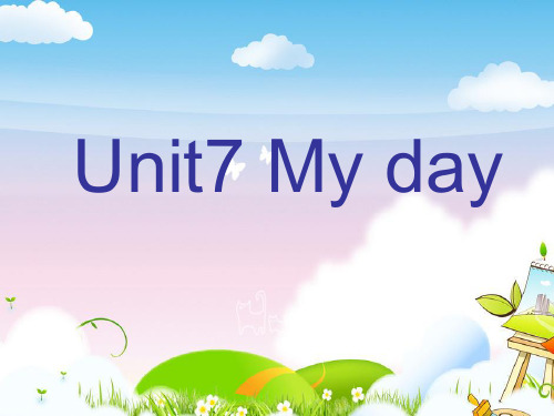 沪教牛津版四年级下Unit7My-day