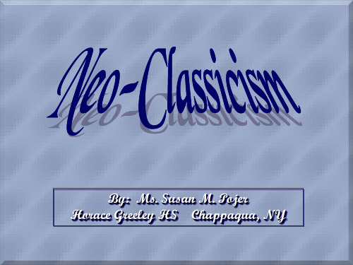 新古典主义ppt讲义 Neo Classicism