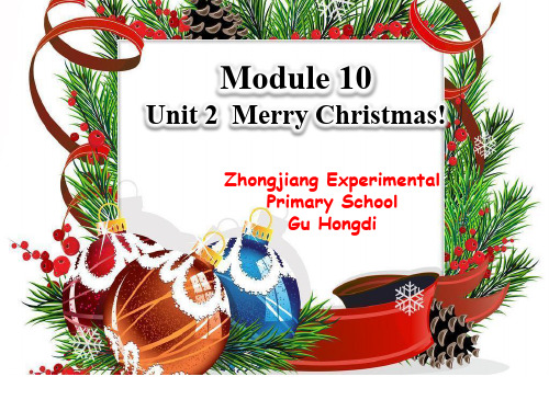 外研版三年级起点四年级上册英语《Module 10 Unit 2 Merry Christmas!》(一等奖课件) (3)