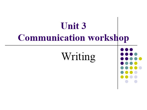 最新精品2020北师大版高中英语必修一Unit3 Communication Workshop Writing   课件 (共24张PPT)