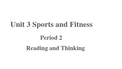 Sports+and+Fitness+Reading+and+thinking 高中英语人教版