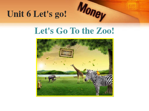 《Let'sGototheZoo!》Let'sGo!PPT课件